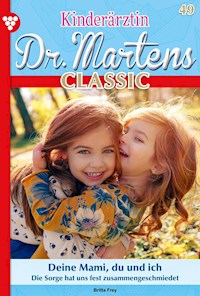 Deine Mami, du und ich - Britta Frey - E-Book