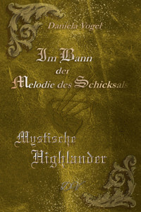 Im Bann Der Melodie des Schicksals - Daniela Vogel - E-Book