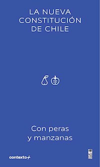 La nueva Constitución de Chile - Amy Kershenbaum - E-Book