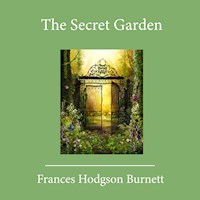 The Secret Garden - Frances Hodgson Burnett - Hörbuch
