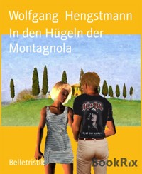 In den Hügeln der Montagnola - Wolfgang Hengstmann - E-Book