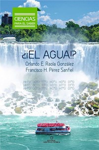 ¿¡El agua!? - Francisco H. Pérez Sanfiel - E-Book