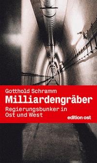Milliardengräber - Gotthold Schramm - E-Book