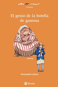 El genio de la botella de gaseosa - Fernando Lalana - E-Book