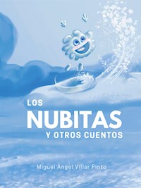 Los nubitas y otros cuentos - Miguel Ángel Villar Pinto - E-Book