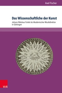 Das Wissenschaftliche der Kunst - Axel Fischer - E-Book