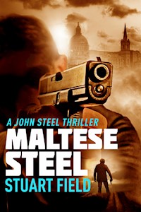 Maltese Steel - Stuart Field - E-Book