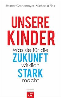 Unsere Kinder - Reimer Gronemeyer - E-Book