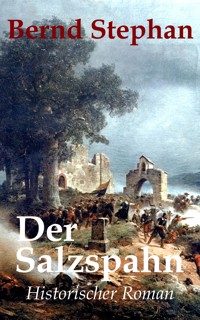 Der Salzspahn - Bernd Stephan - E-Book