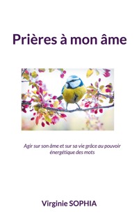 Prières à mon âme - Virginie Sophia - E-Book
