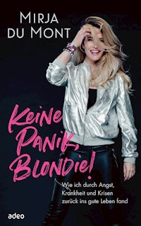 Keine Panik, Blondie! - Mirja du Mont - E-Book + Hörbuch