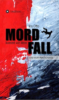 Mord kommt vor dem Fall - Iris Otto - E-Book