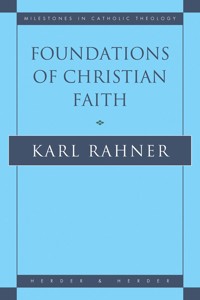 Foundations of Christian Faith - Karl Rahner - E-Book