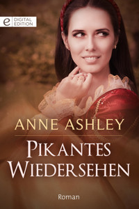 Pikantes Wiedersehen - Anne  Ashley - E-Book