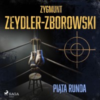 Piąta runda - Zygmunt Zeydler-Zborowski - Hörbuch