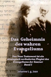 Das Geheimnis des wahren Evangeliums - Band 1 - Johanne t. g. joan - E-Book