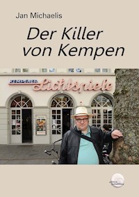 Der Killer von Kempen - Jan Michaelis - E-Book