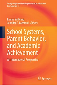 School Systems, Parent Behavior, and Academic Achievement - - E-Book