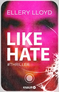Like / Hate - Ellery Lloyd - E-Book