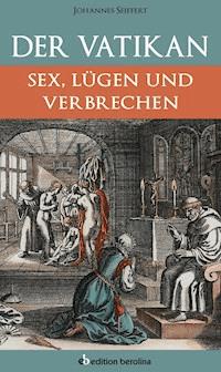 Der Vatikan - Johannes Seiffert - E-Book