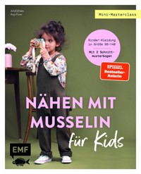 Mini-Masterclass – Nähen mit Musselin für Kids - JULESNaht - E-Book