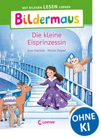 Bildermaus - Die kleine Eisprinzessin - Eva Hierteis - E-Book