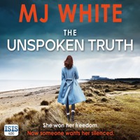 The Unspoken Truth - M.J. White - Hörbuch