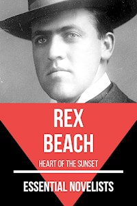 Essential Novelists - Rex Beach - Rex Beach - E-Book