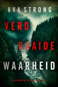 Verdraaide Waarheid (Een Spannende Amy Rush Thriller—Boek 1) - Ava Strong - kostenlos E-Book