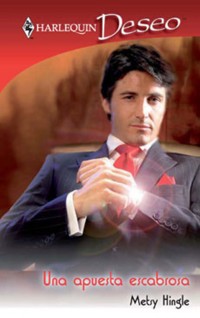 Una apuesta escabrosa - METSY HINGLE - E-Book
