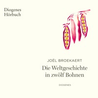 Die Weltgeschichte in zwölf Bohnen - Joël Broekaert - Hörbuch