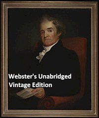 Webster's Unabridged Vintage Edition - Noah Webster - E-Book
