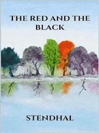 The red and the black - - Stendhal - E-Book