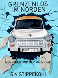 Grenzenlos im Norden - Siv Stippekohl - E-Book