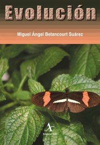 Evolución - Miguel Angel Betancourt Suárez - E-Book
