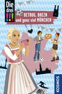 Die drei !!!, Betrug, Brezn und ganz viel München (drei Ausrufezeichen) - Henriette Wich - E-Book