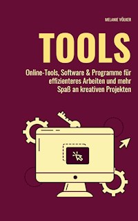 TOOLS - Melanie Völker - E-Book