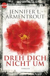 Dreh dich nicht um - Jennifer L. Armentrout - E-Book