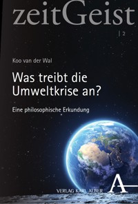 Was treibt die Umweltkrise an? - Koo van der Wal - E-Book