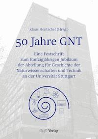 50 Jahre GNT -  - E-Book