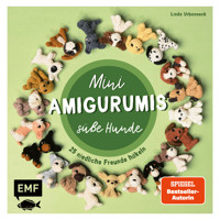 Mini-Amigurumis – Süße Hunde - Linda Urbanneck - E-Book
