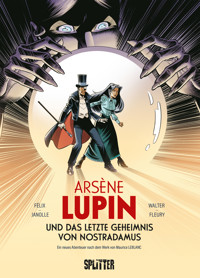 Arsène Lupin und das letzte Geheimnis von Nostradamus (Graphic Novel) - Jérôme Félix - E-Book