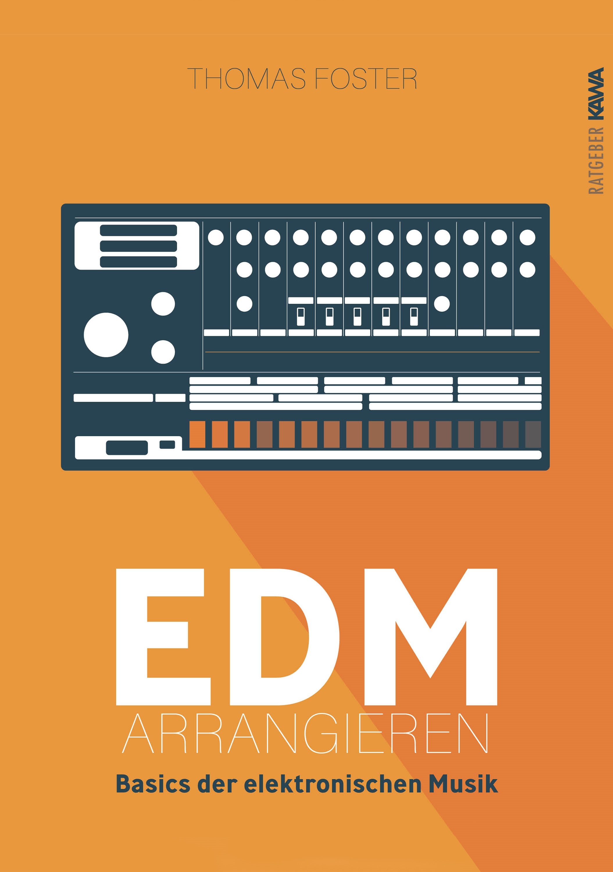EDM arrangieren - Thomas Foster - E-Book