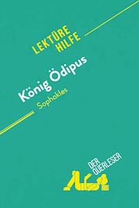 König Ödipus von Sophokles (Lektürehilfe) - Claire Cornillon - E-Book