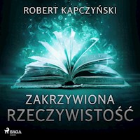 Zakrzywiona rzeczywistość - Robert Kapczyński - Hörbuch