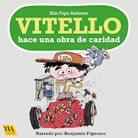 Vitello hace una obra de caridad - Kim Fupz Aakeson - Hörbuch