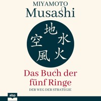 Das Buch der fünf Ringe - Miyamoto Musashi - Hörbuch