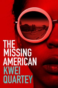 The Missing American - Kwei Quartey - E-Book