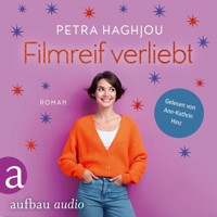 Filmreif verliebt (Ungekürzt) - Petra Haghjou - Hörbuch