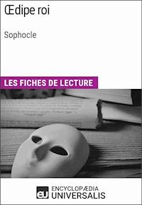 Oedipe roi de Sophocle - Encyclopaedia Universalis - E-Book